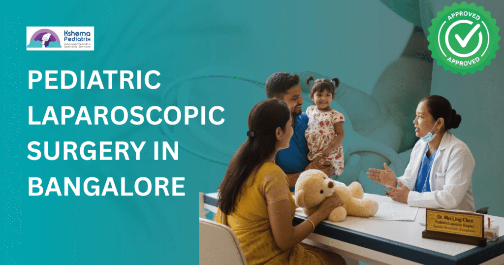 Pediatric Laparoscopic Surgery in Bangalore